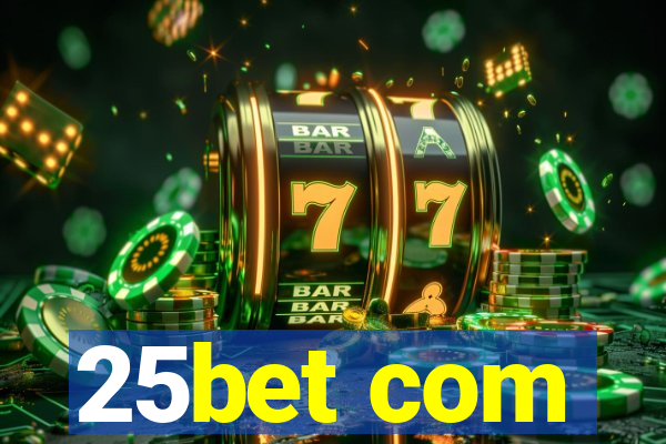 25bet com